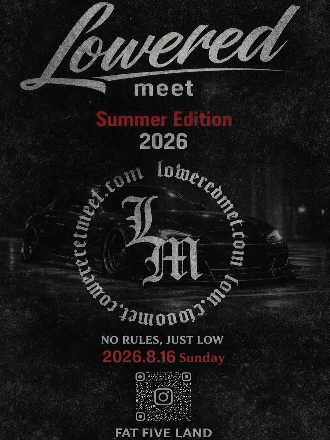 Lowered meet2026 〜Summer Edition〜 in FAT FIVE LAND