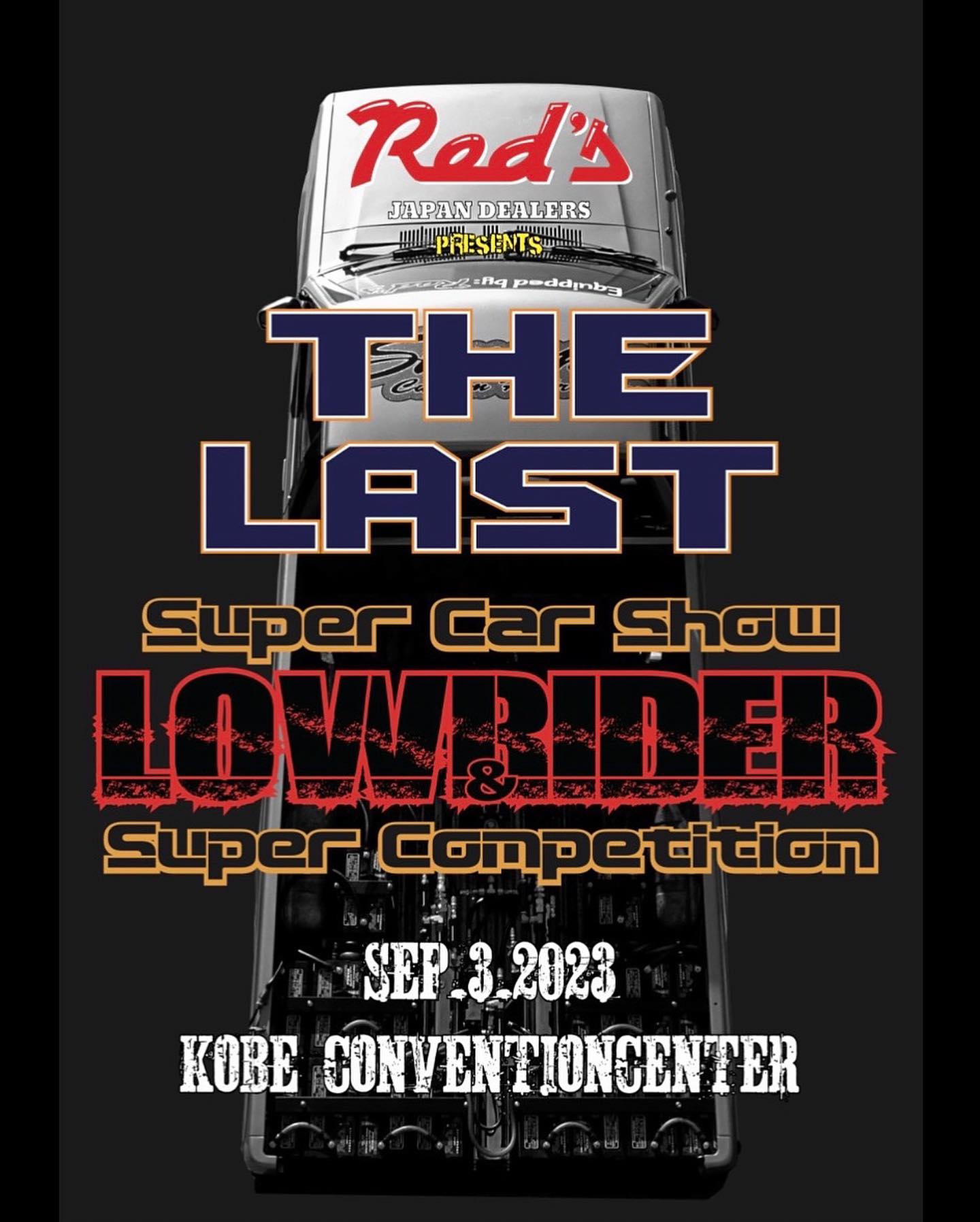 THE LAST LOWRIDER super car show& super conpetition